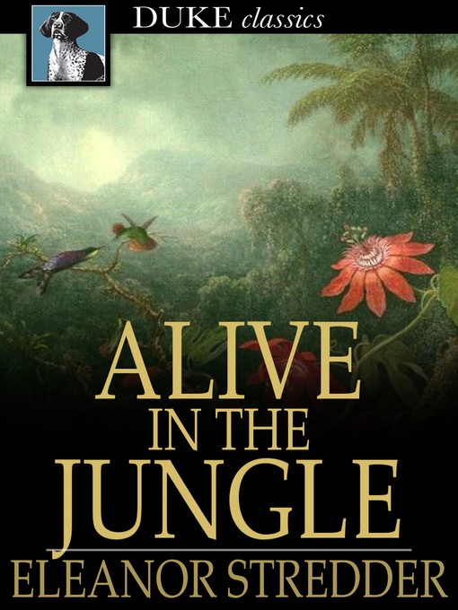 Titeldetails für Alive in the Jungle nach Eleanor Stredder - Verfügbar